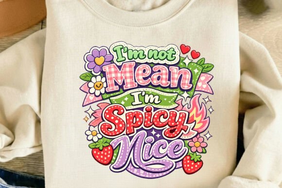 I’m Spicy Nice Funny Mental Health Aware