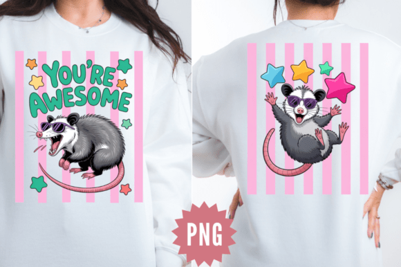 Youre Awesome Opossum PNG Design Review